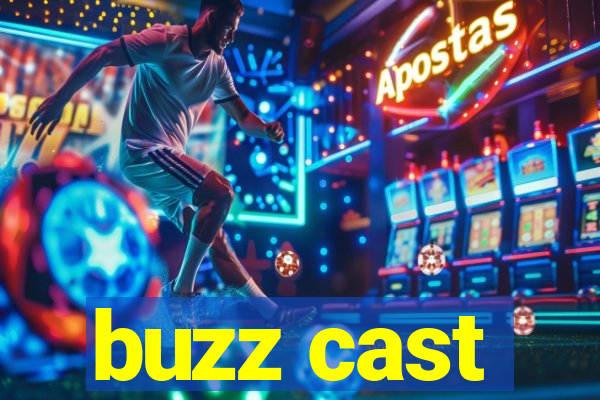 buzz cast
